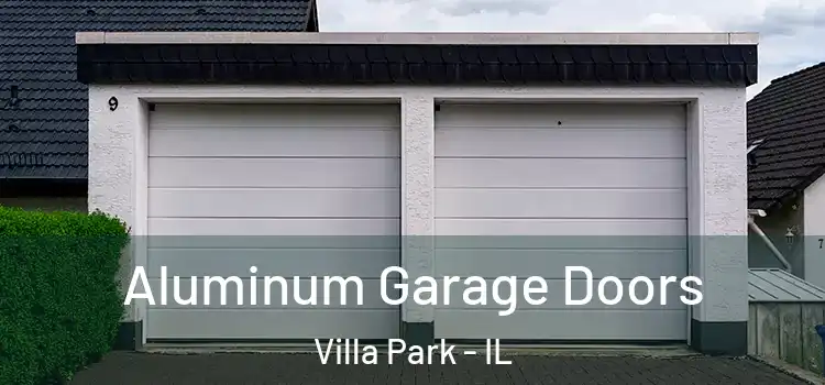  Aluminum Garage Doors Villa Park - IL