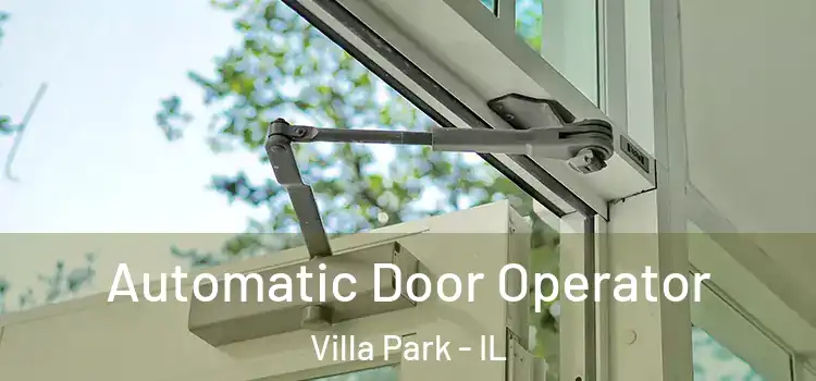Automatic Door Operator Villa Park - IL