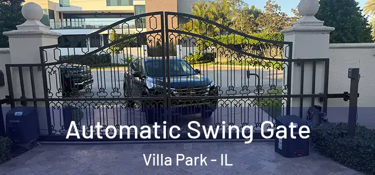 Automatic Swing Gate Villa Park - IL