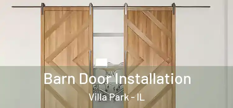  Barn Door Installation Villa Park - IL