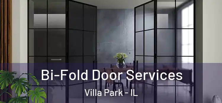  Bi-Fold Door Services Villa Park - IL
