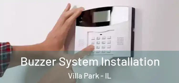 Buzzer System Installation Villa Park - IL