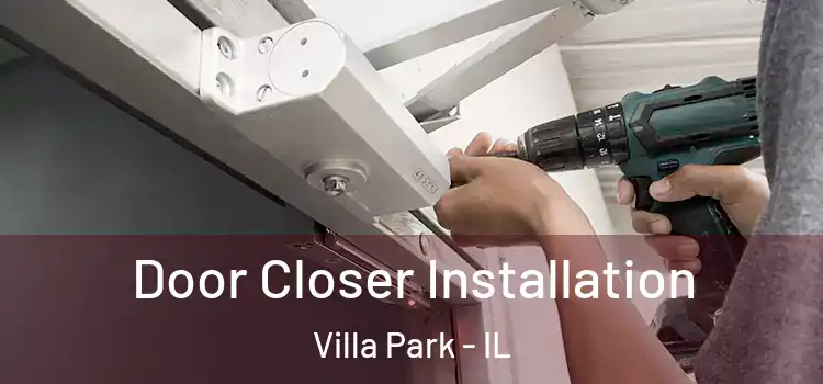 Door Closer Installation Villa Park - IL