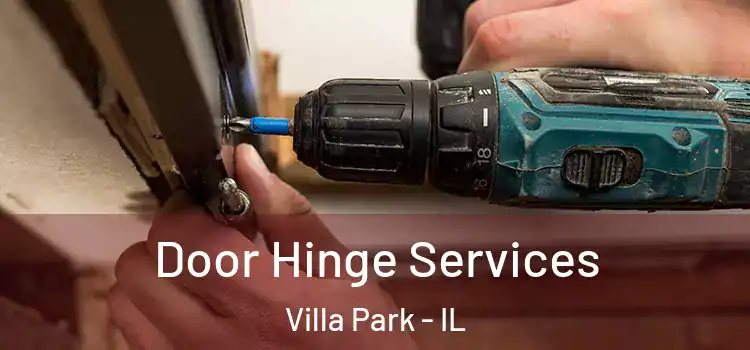  Door Hinge Services Villa Park - IL