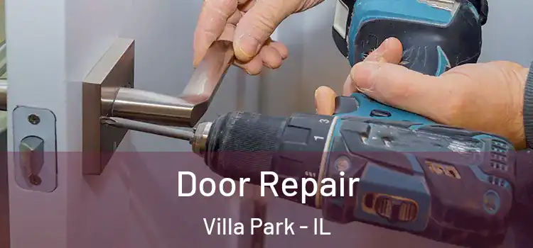 Door Repair Villa Park - IL