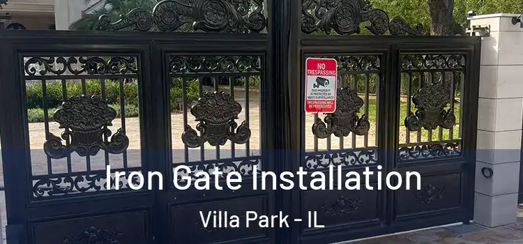  Iron Gate Installation Villa Park - IL