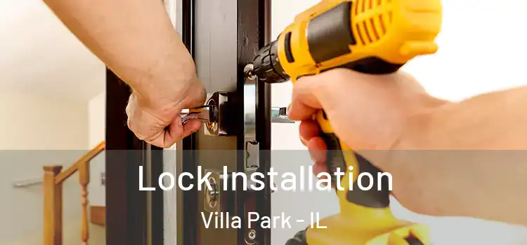  Lock Installation Villa Park - IL