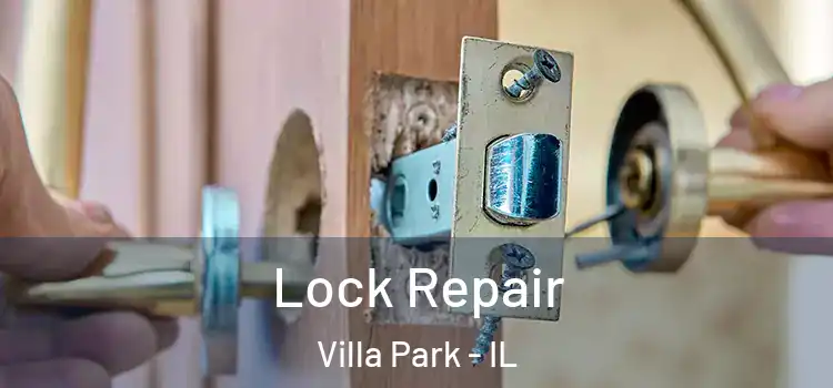 Lock Repair Villa Park - IL