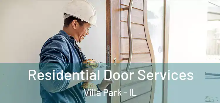 Residential Door Services Villa Park - IL
