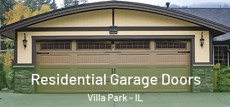  Residential Garage Doors Villa Park - IL