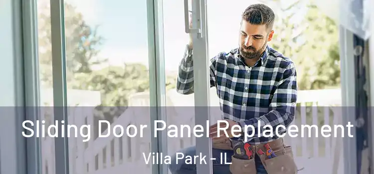  Sliding Door Panel Replacement Villa Park - IL