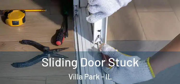  Sliding Door Stuck Villa Park - IL